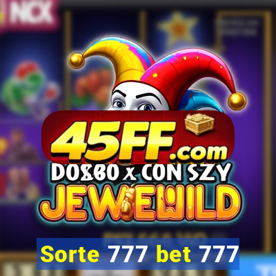 Sorte 777 bet 777